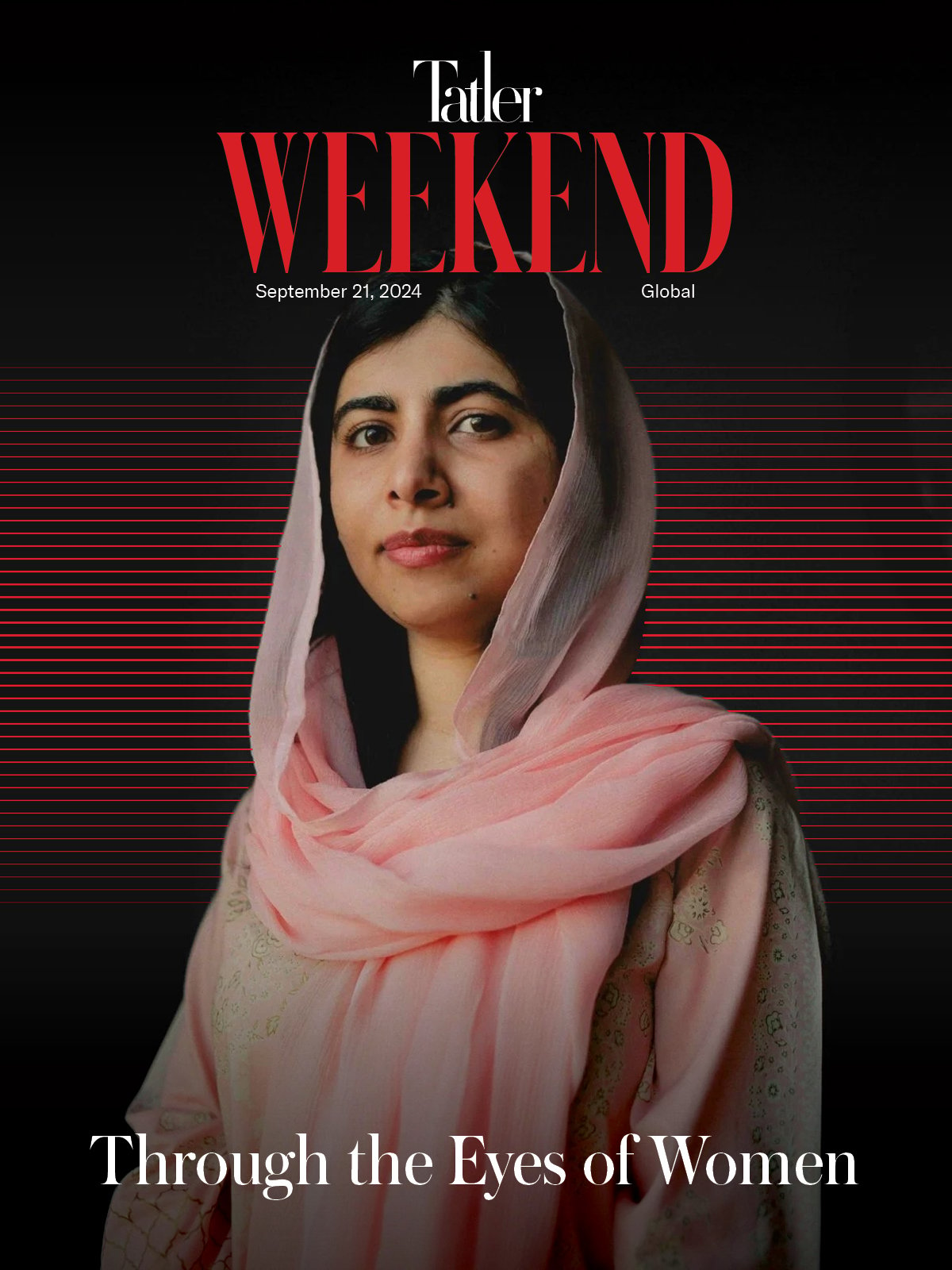 Tatler Weekend: Nobel laureate and activist Malala Yousafzai reveals matriarchal filmmaking project